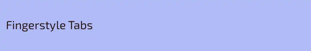 Fingerstyle Tabs
